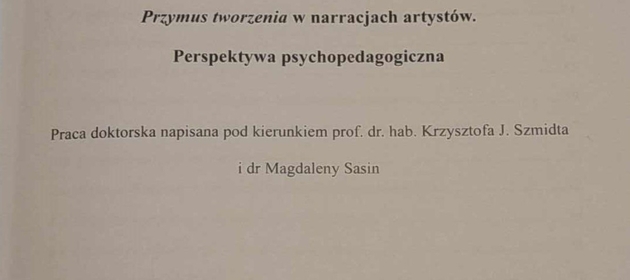 Agnieszka Janiszewska. Przymus tworzenia w narracjach artystów.